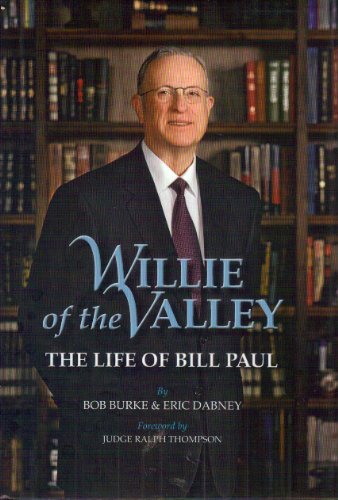 Stock image for Willie Of The Valley The Life Of Bill Paul [ Inscribed By Bill Paul] for sale by Willis Monie-Books, ABAA