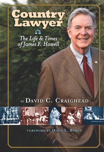 Stock image for Country Lawyer the Life and Times of James F. Howell for sale by HPB-Red