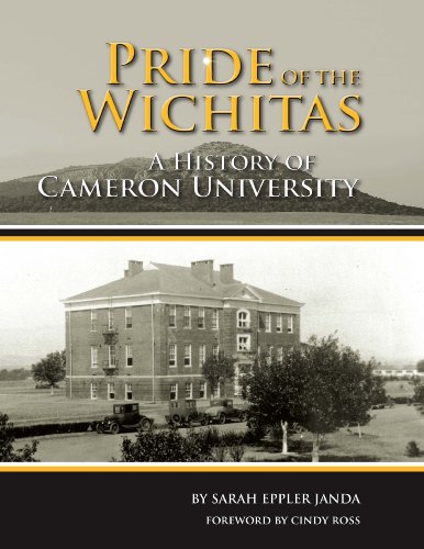Imagen de archivo de Pride of the Wichitas : A History of Cameron University a la venta por Better World Books