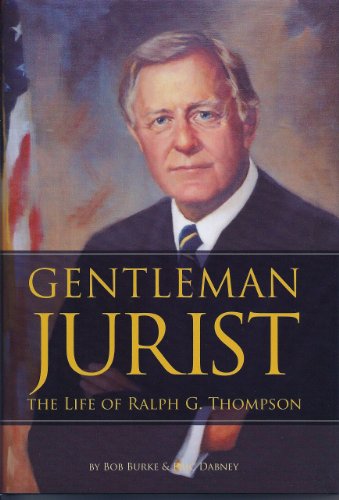 9781885596901: Gentleman Jurist: The Life of Ralph G. Thompson