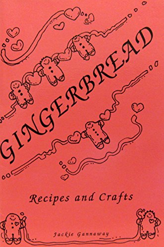 Beispielbild fr Gingerbread Recipes and Crafts zum Verkauf von Wonder Book