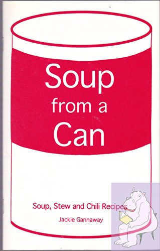 Stock image for Soup From a Can for sale by Once Upon A Time Books