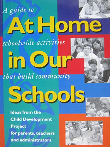 Stock image for At Home in Our Schools : A Guide to Schoolwide Activities That Build Community for sale by Better World Books