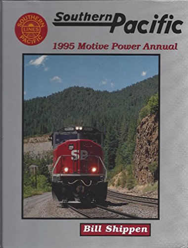 Stock image for Southern Pacific 1995 Motive Power Annual for sale by HPB-Red