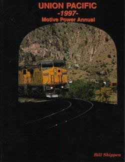 9781885614186: Union Pacific 1997 Motive Power Annual