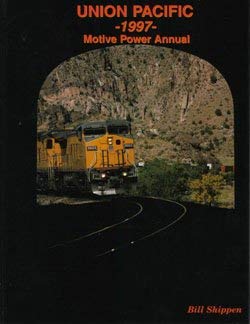 Stock image for Union Pacific 1997 Motive Power Annual for sale by Jeff Stark