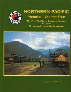 9781885614360: Northern Pacific Pictorial, Vol. 4: NP Passenger Operations, 1930s-1951