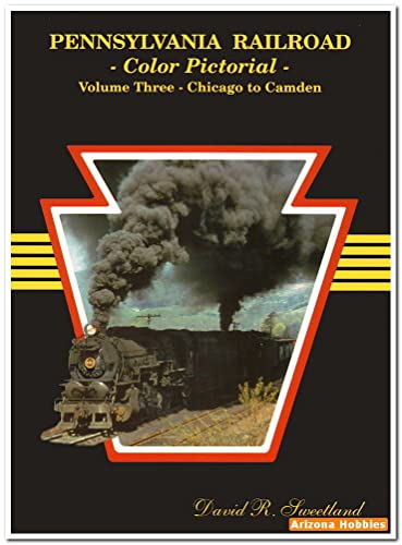 9781885614544: Pennsylvania Railroad Color Pictorial, Vol. 3: Chicago to Camden