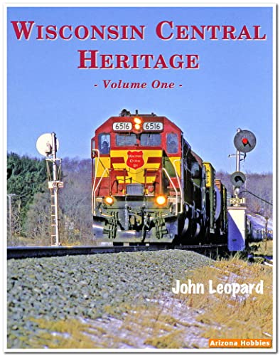 9781885614742: Wisconsin Central Heritage, Vol. 1
