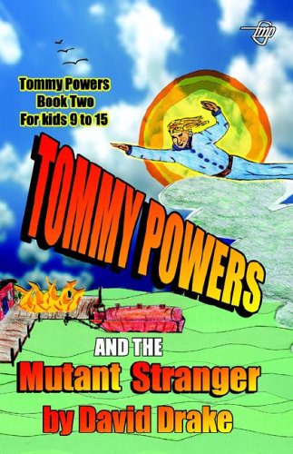 Tommy Powers and the Mutant Stranger (9781885631909) by Drake, David
