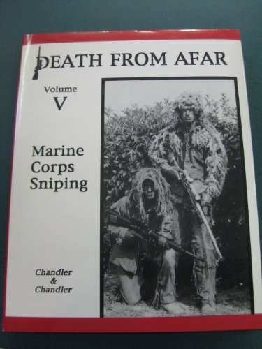 Stock image for Death From Afar - Volume V - Marine Corps Sniping for sale by Stan Clark Military Books