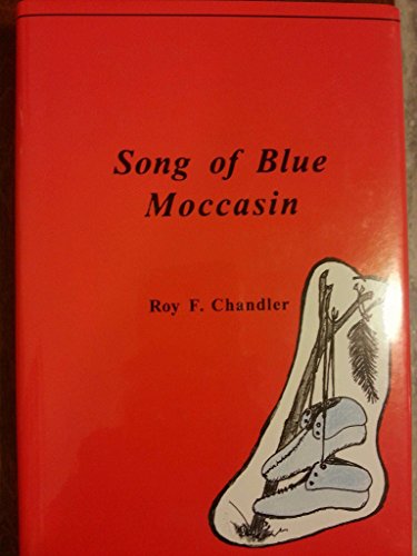 Stock image for Song of Blue Moccasin for sale by HPB-Red