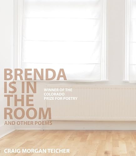 Stock image for Brenda Is in the Room and Other Poems (Colorado Prize for Poetry) for sale by Jenson Books Inc