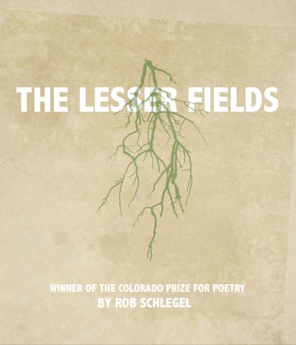 Stock image for The Lesser Fields (Colorado Prize for Poetry) for sale by SecondSale