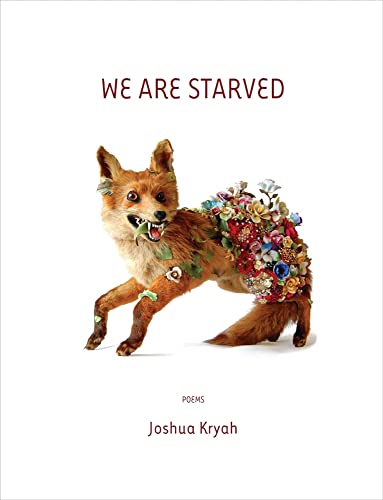 Imagen de archivo de We Are Starved (Mountain West Poetry Series) a la venta por Bookmans