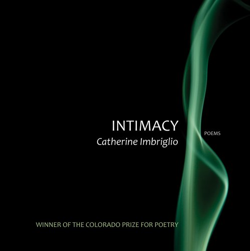 Imagen de archivo de Intimacy (Colorado Prize for Poetry) a la venta por ZBK Books