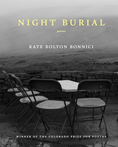 Stock image for Night Burial (Colorado Prize for Poetry) for sale by WorldofBooks