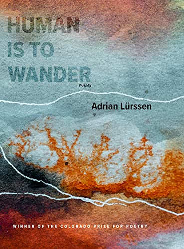 9781885635839: Human Is to Wander (Colorado Prize for Poetry)