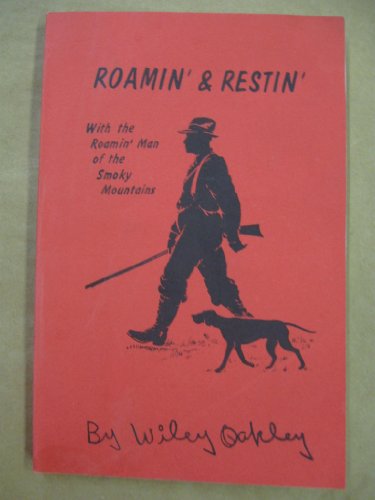 9781885640345: Roamin & Restin with the Roamin Man of the Smoky Mountains