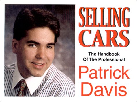 Stock image for Selling Cars: The Handbook of the Professional for sale by Salish Sea Books
