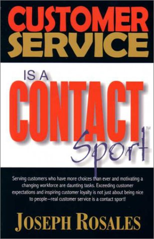 Stock image for Customer Service Is a Contact Sport for sale by HPB-Emerald