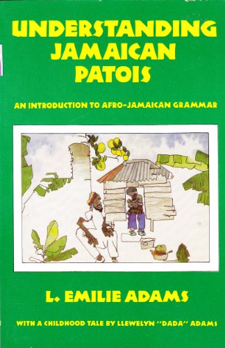 Stock image for Understanding Jamaican Patois for sale by Better World Books: West