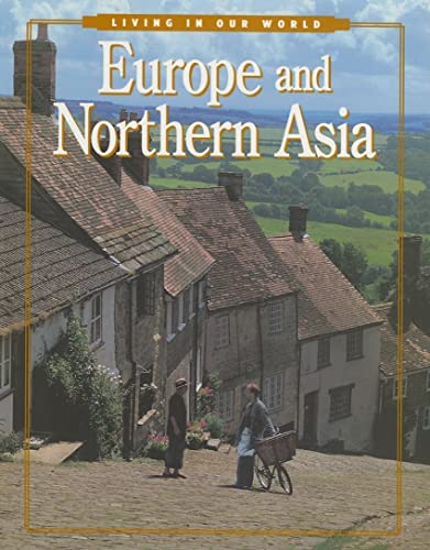 Stock image for Europe and Northern Asia (Living in Our World) for sale by HPB-Red