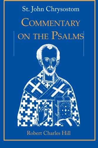 9781885652126: St. John Chrysostom: Commentary on the Psalms, Volume 1