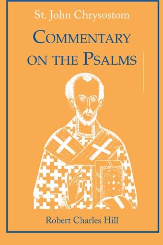 Stock image for St. John Chrysostom: Commentary on the Psalms for sale by Front Cover Books