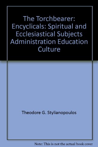 Beispielbild fr The Complete Works of His Eminence Archbishop Iakovos, Primate of North and South America 1959-1996, Vol. 2: The Torchbearer, Encyclicals: Spiritual and Ecclesiastical Subjects, Administration, Education, Culture, Part 1: 1959-1977 zum Verkauf von Windows Booksellers