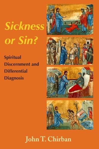 Stock image for Sickness or Sin?: CHIRBAN Spiritual Discernment and Differential Diagnosis for sale by Front Cover Books