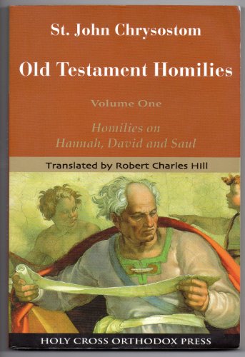 Stock image for St. John Chrysostom Old Testament Homilies Volume 1 for sale by Front Cover Books