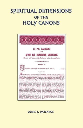 Stock image for Spiritual Dimensions of the Holy Canons for sale by Front Cover Books