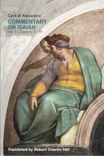 Beispielbild fr Commentary on Isaiah: Chapters 15-39 zum Verkauf von Eighth Day Books, LLC