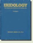 Iridology: The Science and Practice in the Healing Arts, Volume 2. (9781885653000) by Dr. Bernard Jensen