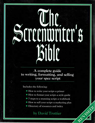 Stock image for The Screenwriters Bible: A Complete Guide to Writing, Formatting, and Selling Your Spec Script for sale by Zoom Books Company