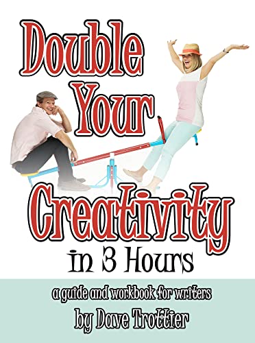 Stock image for Double Your Creativity in 3 Hours: a creative writing workbook for fun and profit (English, Spanish, French, Italian, German, Japanese, Russian, . Gujarati, Bengali and Korean Edition) for sale by SecondSale