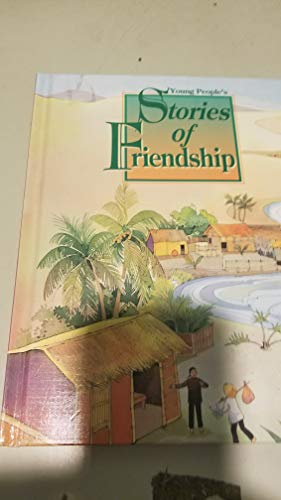Stock image for Young People's Stories of Friendship for sale by Better World Books: West