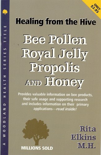 Imagen de archivo de Bee Pollen, Royal Jelly, Propolis and Honey: An Extraordinary Ene a la venta por Hawking Books