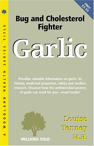 Stock image for Garlic: Antimicrobial and Cholesterol Fighter for sale by ThriftBooks-Atlanta