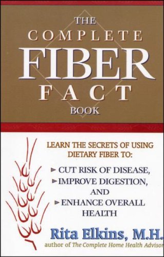 Beispielbild fr Complete Fiber Fact Book, The: Learn the Secrets of Using Dietary Fiber to Cut the Risk of Disease, Improve Digestion, and Enhance Overall Health zum Verkauf von SecondSale