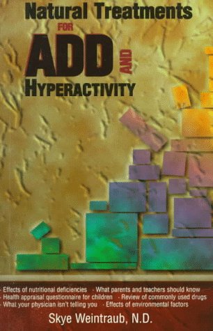 Imagen de archivo de Natural Treatments for Add and Hyperactivity a la venta por BookHolders