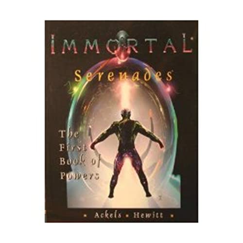 Stock image for Serenades - The First Book of Powers (Immortal) for sale by Noble Knight Games