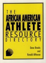 Stock image for The African-American Athlete Resource Directory for sale by Hay-on-Wye Booksellers