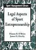 Beispielbild fr Legal Aspects of Sport Entrepreneurships zum Verkauf von Better World Books