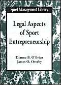 Imagen de archivo de Legal Aspects of Sport Entrepreneurships a la venta por Better World Books