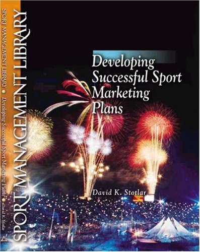 Beispielbild fr Developing Successful Sport Marketing Plans zum Verkauf von ThriftBooks-Dallas