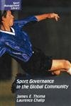 Stock image for Sport Governance in the Global Community (Sport Management Library) for sale by Campus Bookstore