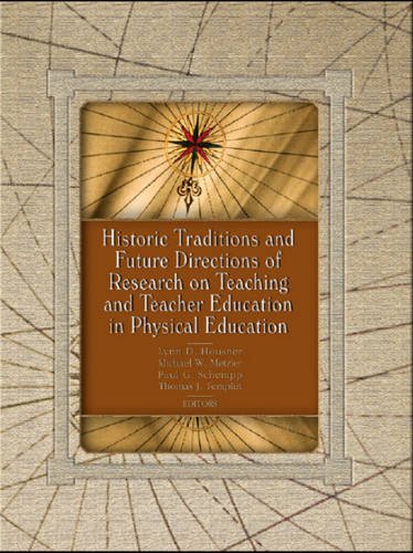 Stock image for Historic Traditions & Future Directions of Research on Teaching & Teacher Education in Physical Education for sale by THE SAINT BOOKSTORE