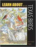 9781885696175: Learn About Texas Birds (Learn About Series)